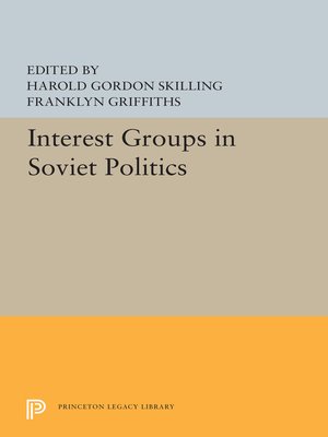 cover image of Interest Groups in Soviet Politics